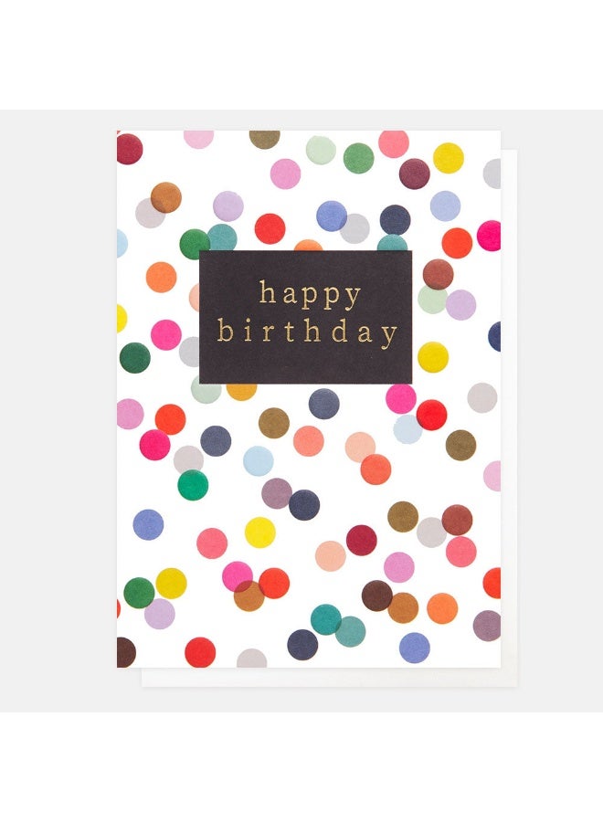 Caroline Gardner Pattern Work Multi Coloured Dots Happy Birthday Greeting Card