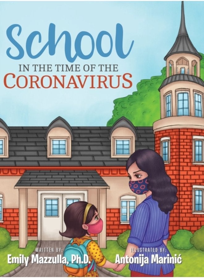 School in the Time of the Coronavirus - Hardback