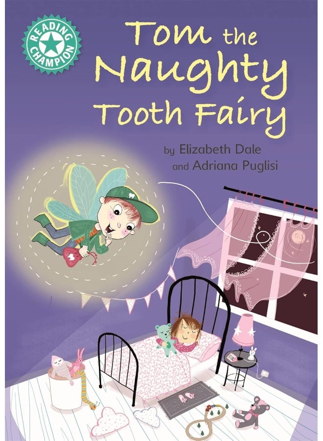 Reading Champion: Tom the Naughty Tooth Fairy: Independent Reading Turquoise 7
