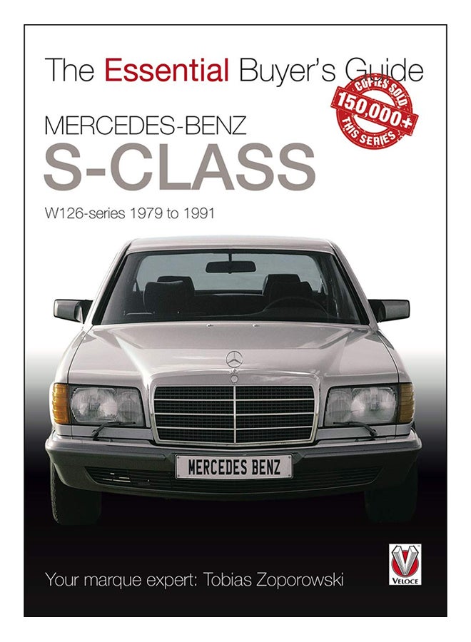 Mercedes-Benz S-Class: W126 Series 1979 To 1991