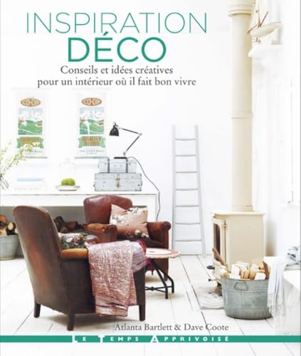 Inspiration Deco Conseils Et Idees Creatives Pour Un Interieur Ou Il Fait Bon Vivre 