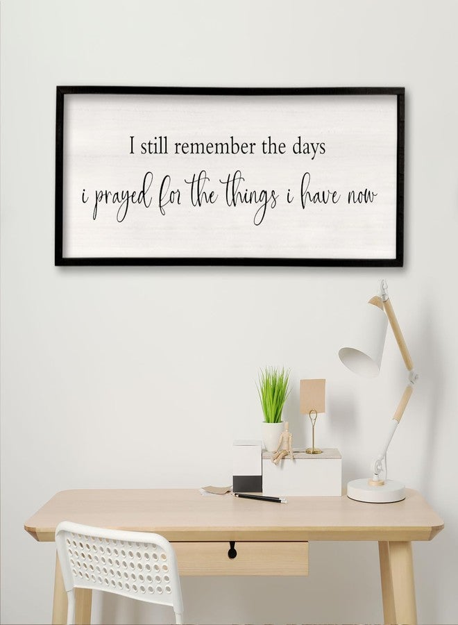 comurdyo I Still Remember the Days I Prayed Sign 32" x 12" Large Living Room Wall Decor Wooden Vintage Framed Plaque Country Bedroom Hanging Home Farmhouse Inspirational I Prayed Wall Art (Black) - Image 3