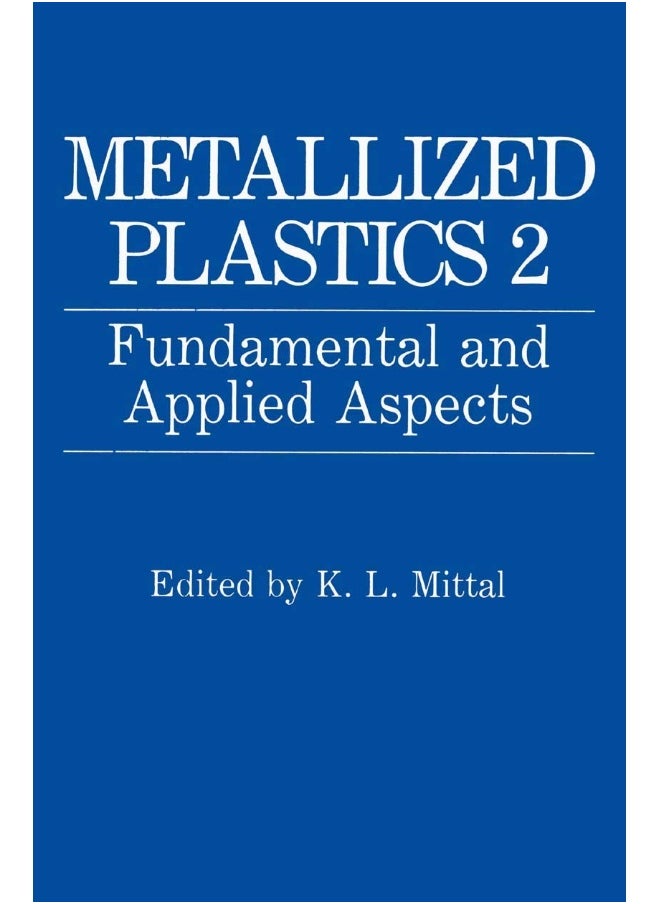 Metallized Plastics 2: Fundamental and Applied Aspects 