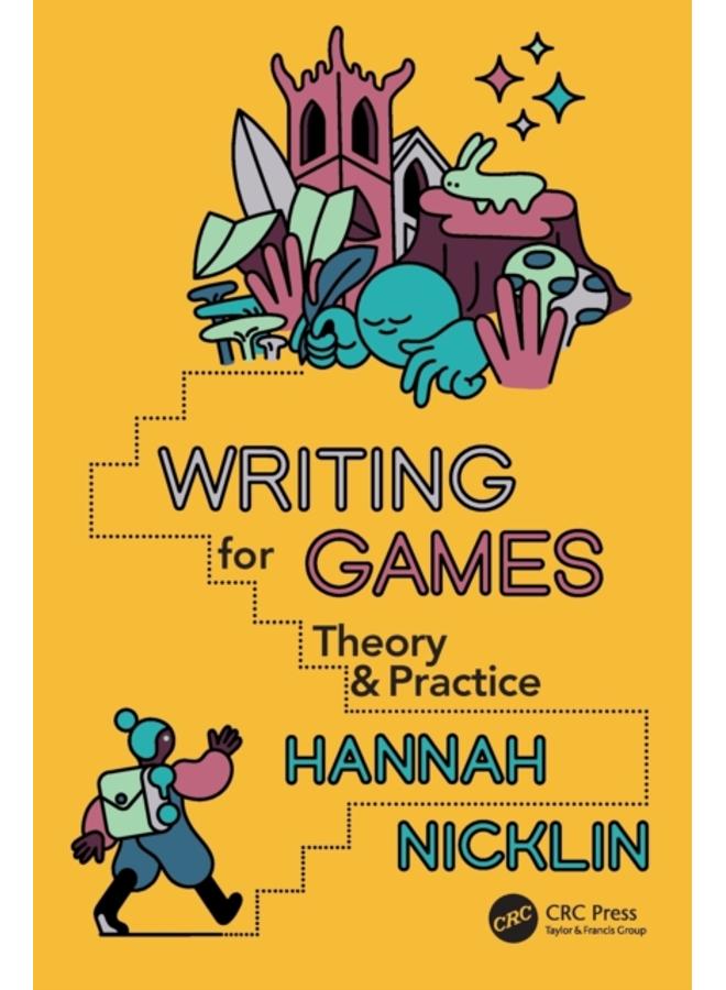 Writing for Games : Theory and Practice 