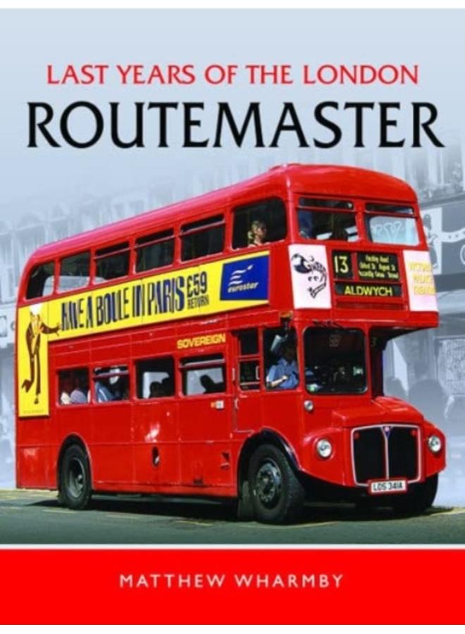 Last Years of the London Routemaster 