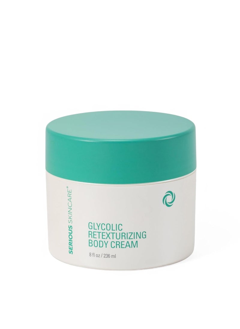 Serious Skincare Serious Skincare - Glycolic Firming Retexturizing Body Cream - Moisturizing - Hydrating for Dry Skin - BODY FIT™ - For Crepey and Sagging Skin - Gentle Exfoliation for Smoother Skin - 8 Fl. Oz. 