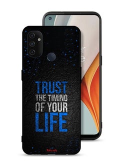 OnePlus Nord N100 Protective Case Cover Trust The Timing Of Your Life