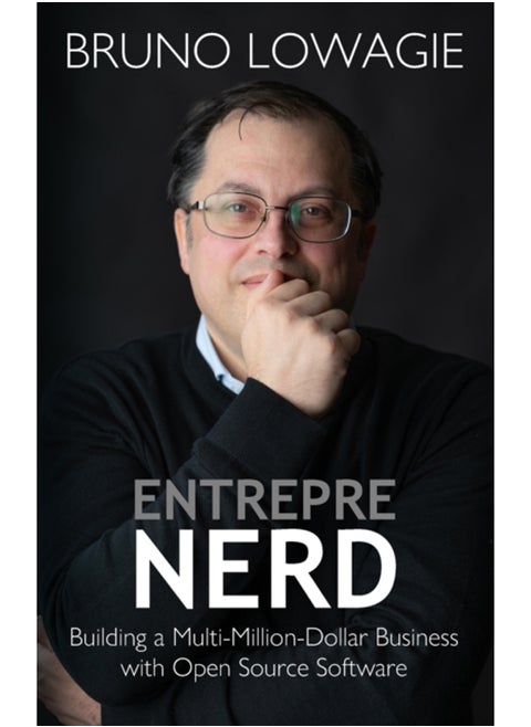 Entreprenerd : Building a Multi-Million-Dollar Business with Open Source Software