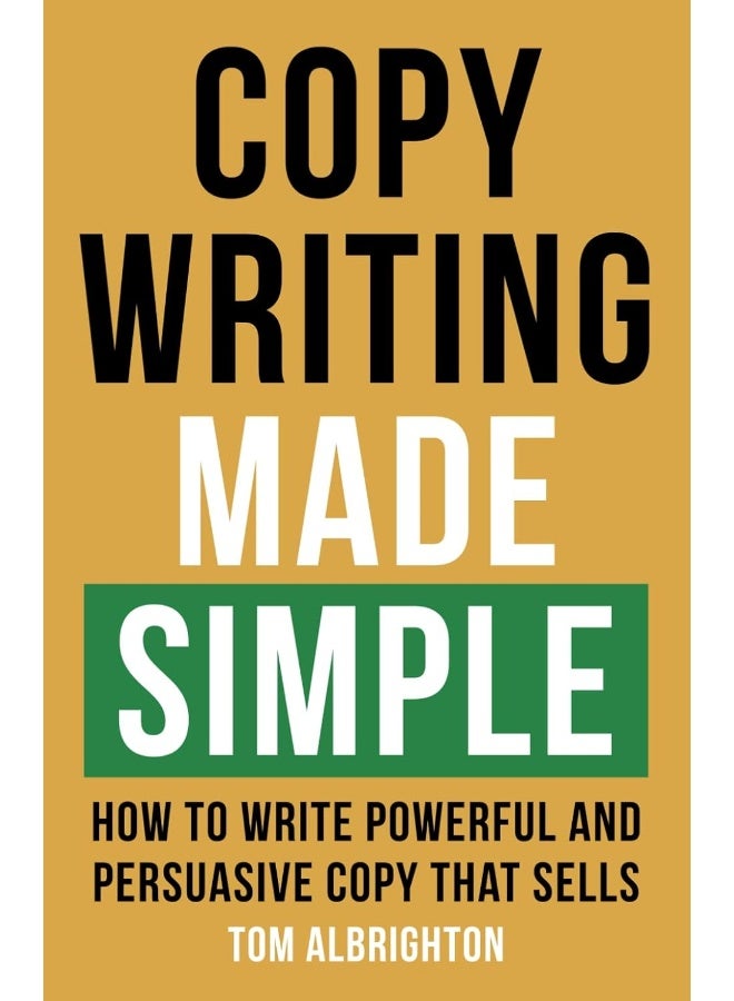 Copywriting Made Simple: How to write powerful and persuasive copy that sells - Image 1