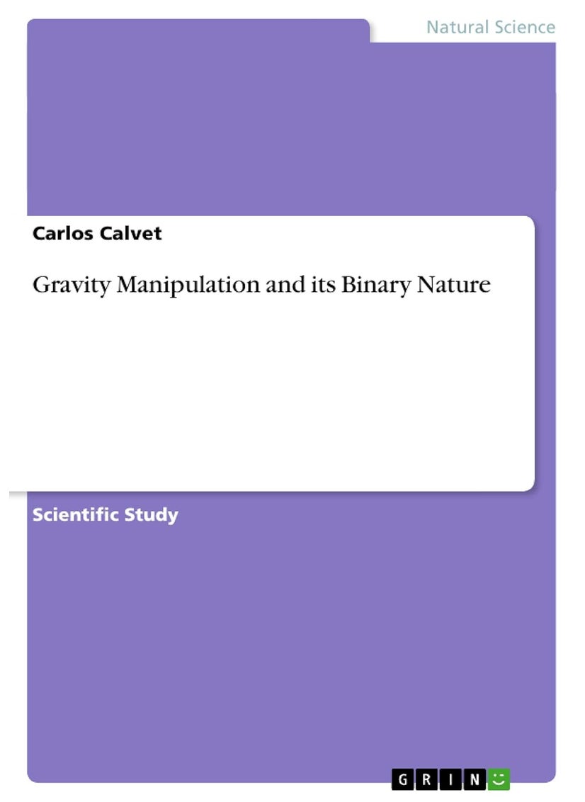 Gravity Manipulation and its Binary Nature 