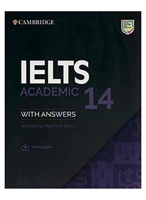 Cambridge IELTS 14 Academic Student’s Book with Answers with Audio: Authentic Practice Tests (IELTS Practice Tests) Paperback by Cambridge English
