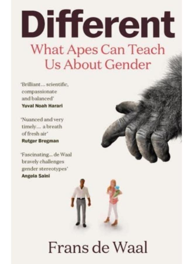 Different : What Apes Can Teach Us About Gender 