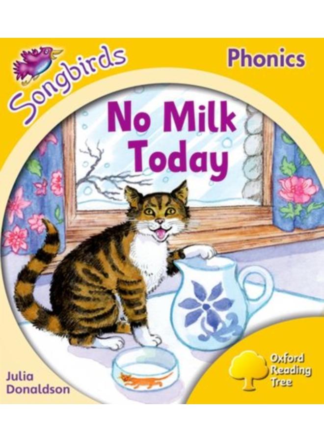 Oxford Reading Tree Songbirds Phonics: Level 5: No Milk Today 