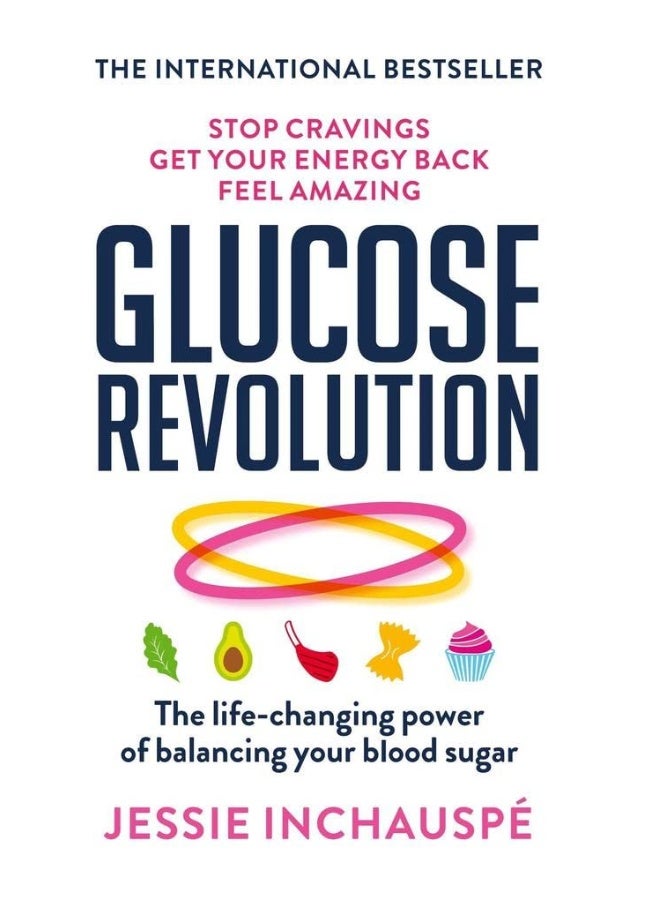 Glucose Revolution: The life-changing power of balancing your blood sugar