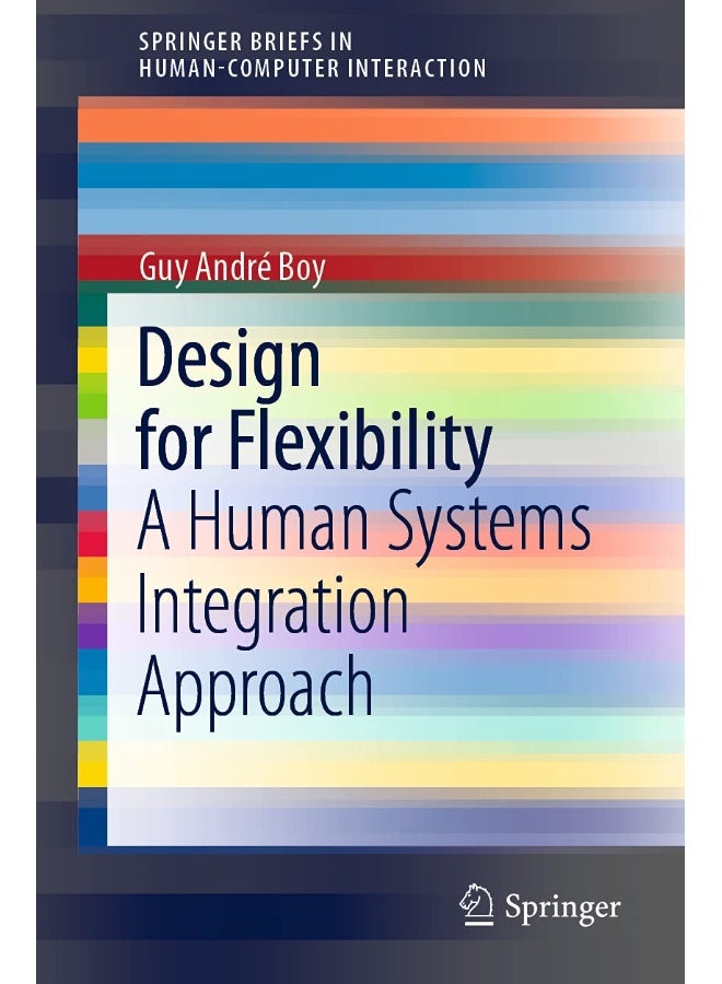 Design for Flexibility: A Human Systems Integration Approach