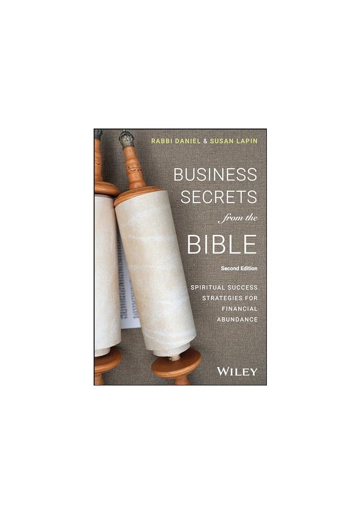 Business Secrets from the Bible: Spiritual Success Strategies for Financial Abundance