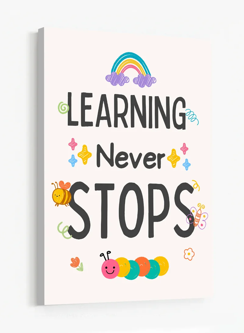 Lowha Canvas Wall Art Stretched Over Wooden Frame Featuring the Motivational Phrase Learning Never Stops