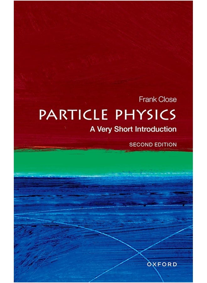 Particle Physics: A Very Short Introduction 