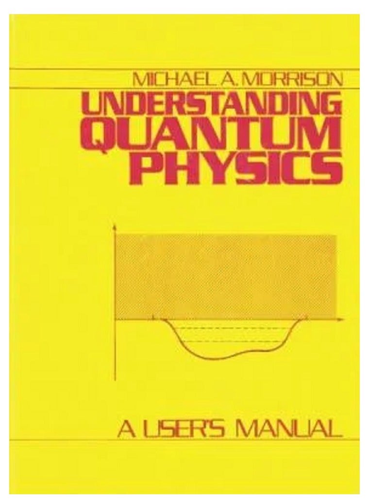 Understanding Quantum Physics
