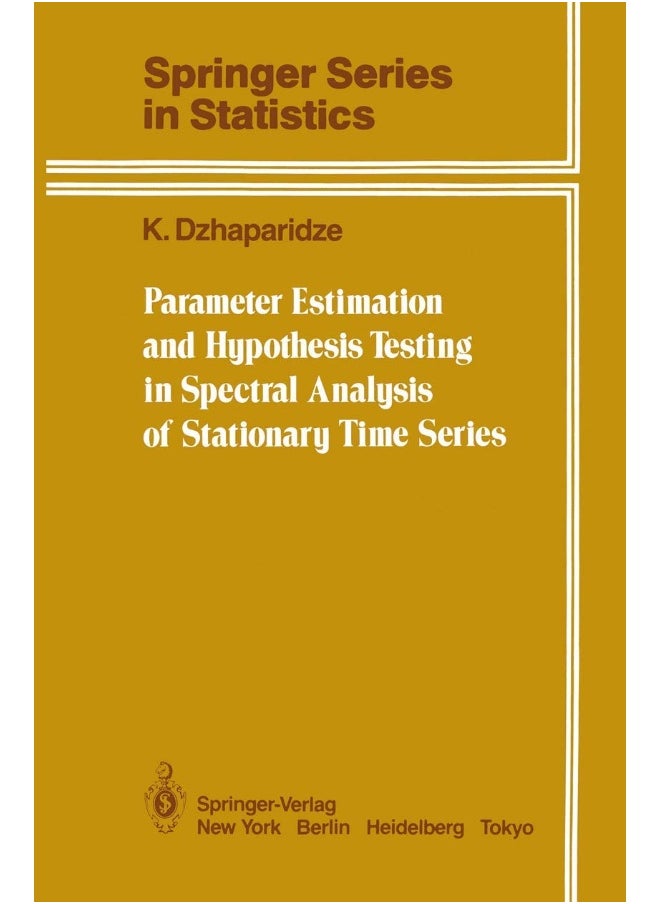 Parameter Estimation and Hypothesis Testing in Spectral Analysis of Stationary Time Series 