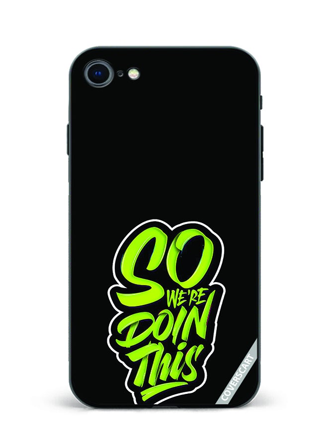 Protective Case Cover For Apple iPhone SE 2022 So We Are Doing This Design Black