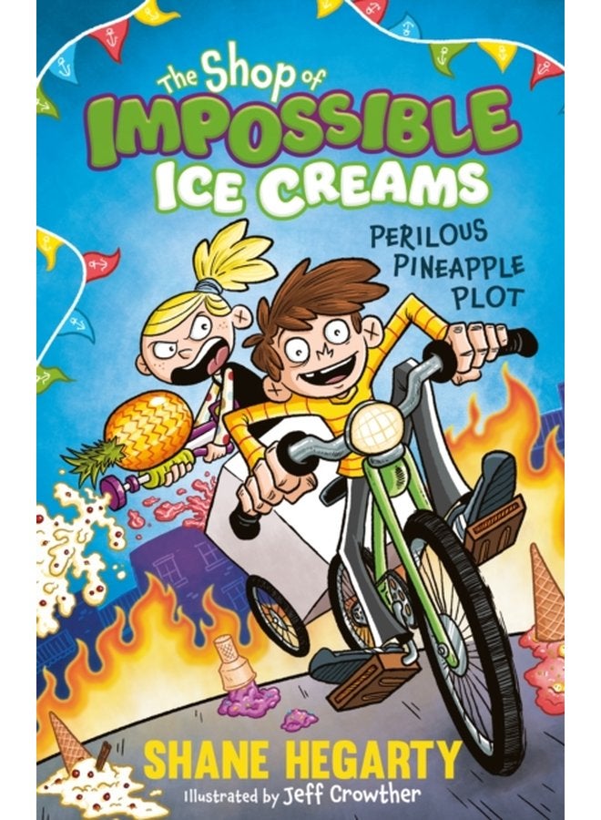 The Shop of Impossible Ice Creams Perilous Pineapple Plot Book 3 - Paperback