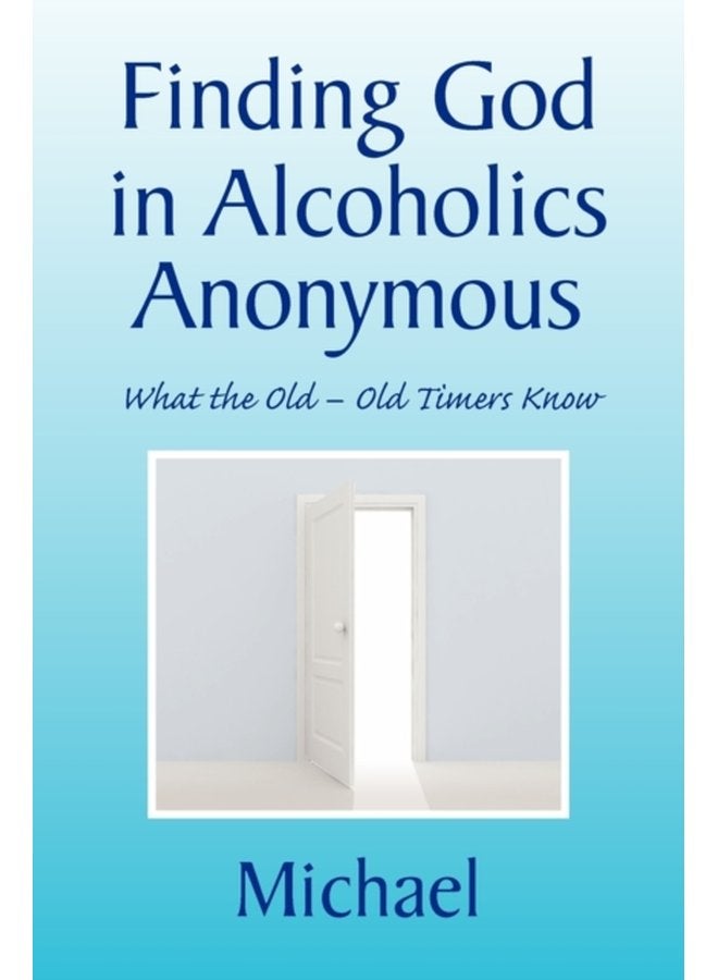 Finding God in Alcoholics Anonymous - Paperback