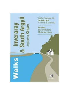 Walks Inveraray & South Argyll: Including Kintyre 