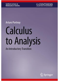 Calculus to Analysis: An Introductory Transition  - Image 2