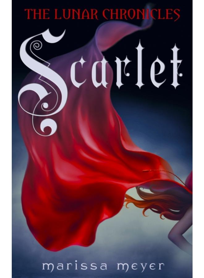 Scarlet (The Lunar Chronicles Book 2)