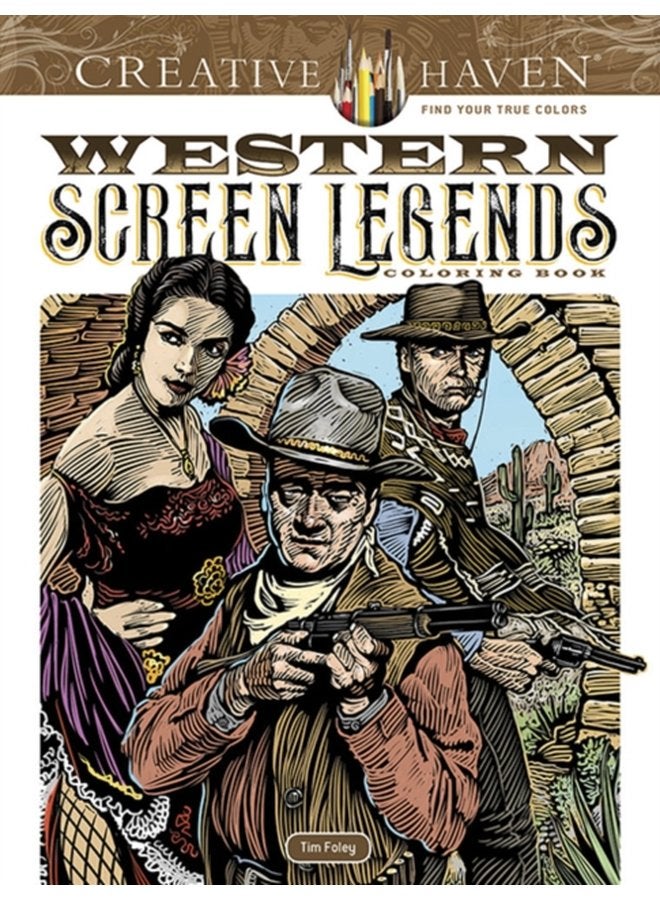 Creative Haven Western Screen Legends Coloring Book - Paperback