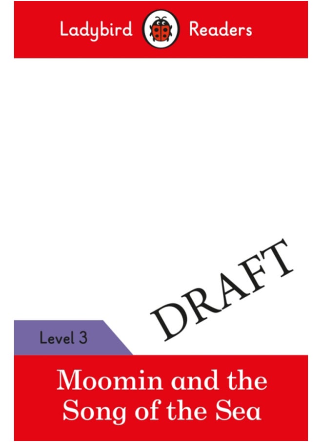Ladybird Readers Level 3 - Moomins - The Song of the Sea (ELT Graded Reader) - pzsku/Z1A77AC39BC96920634CDZ/45/_/1694261643/9000d2d2-8d94-451e-bd65-c1c89dde657a