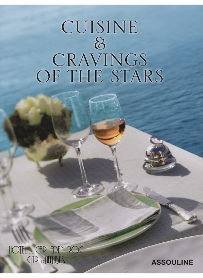 null - Cuisine and Cravings of the Stars: Hotel Du Cap-eden-roc Cookbook: Cuisine & Cravings of the Stars - Image 1