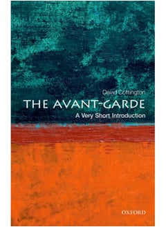 The Avant Garde: A Very Short Introduction 