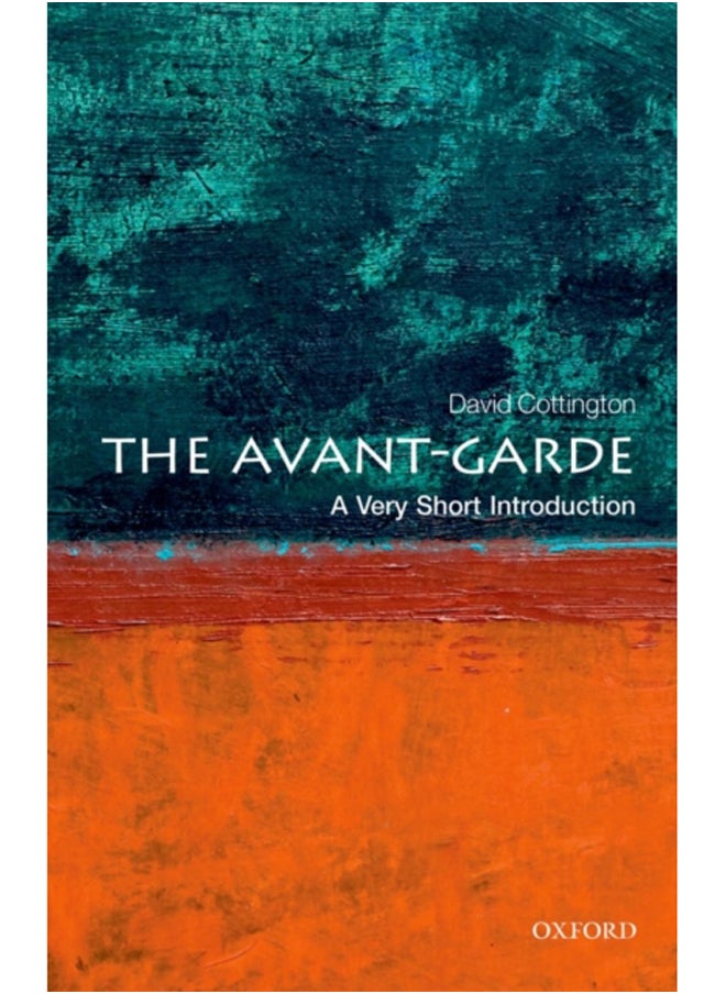 The Avant Garde: A Very Short Introduction 