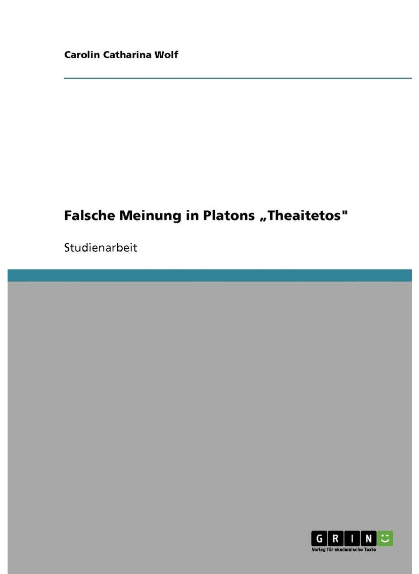 Falsche Meinung in Platons „Theaitetos" 