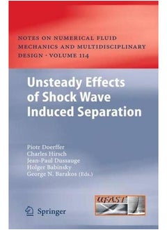 Unsteady Effects of Shock Wave induced Separation (Notes on Numerical Fluid Mechanics and Multidisciplinary Design) 