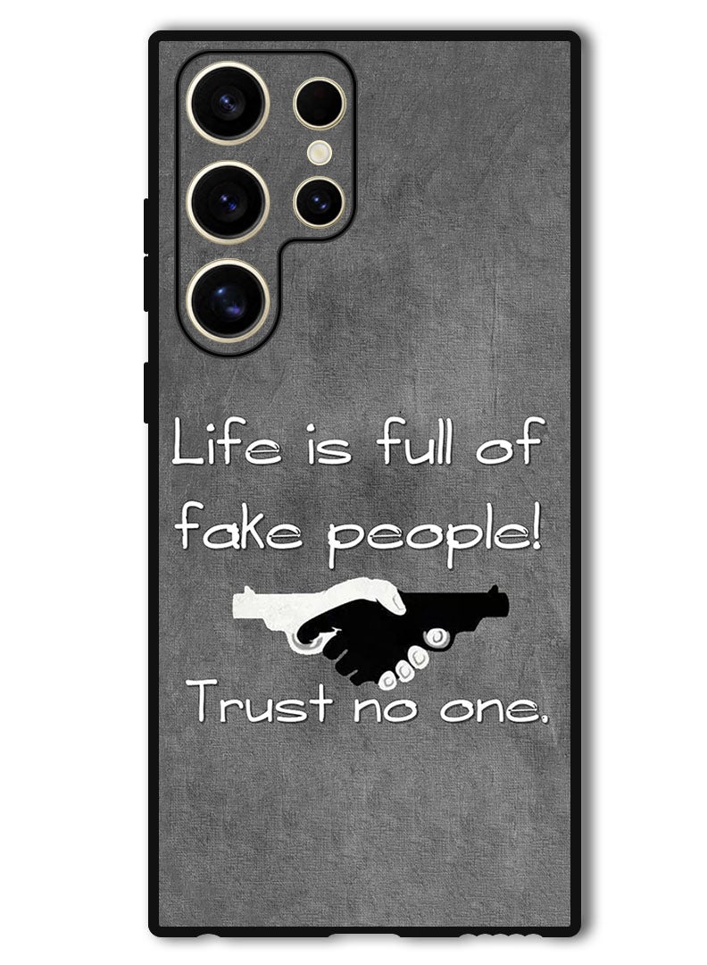 Theodor Protective Case Anti Scratch Shock Proof Bumper Cover For Samsung Galaxy S24 Ultra Life is Full of Fake People - Image 1