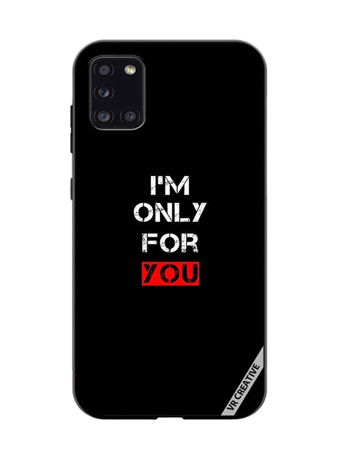 VR CREATIVE Protective Case Cover For Samsung Galaxy A31 I'M Only For You Design Multicolour - Image 1