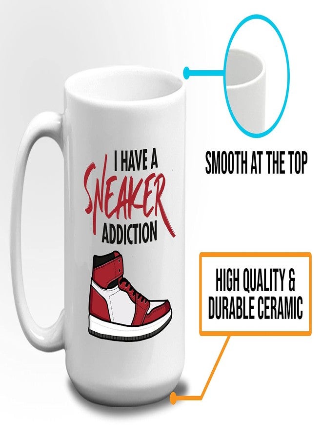 Bubble Hugs Sneaker Lover Coffee Mug - I Have A Sneaker Addict - Collector Shoes Footwear Sport Casual Skate Pop Culture 15oz White - Image 5