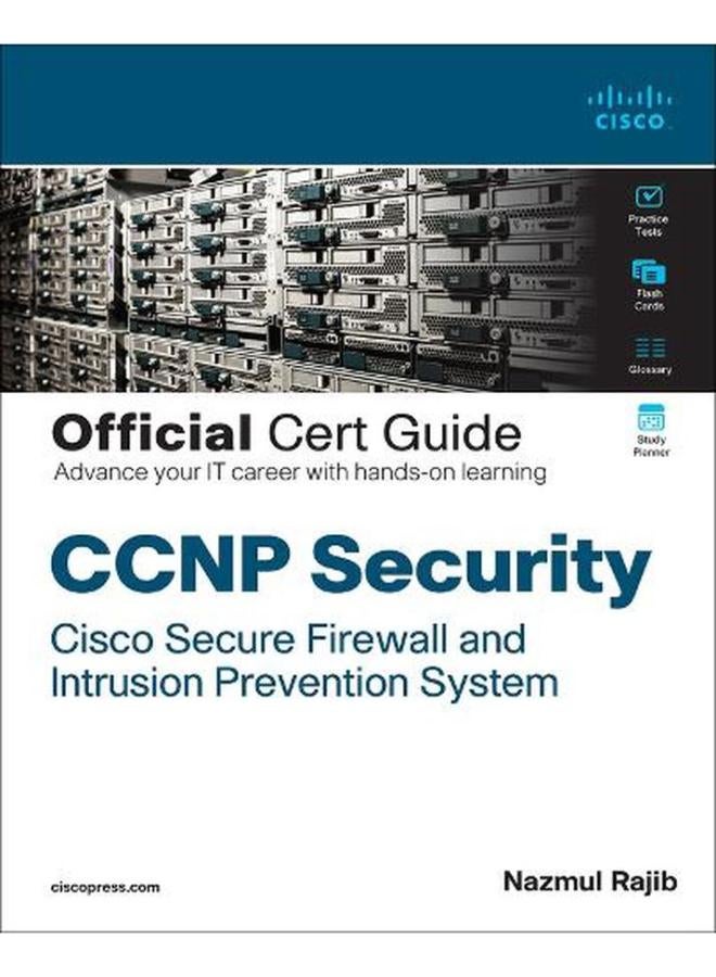 CCNP Security Cisco Secure Firewall and Intrusion Prevention System Official Cert Guide  Ed   1 
