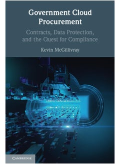 Government Cloud Procurement: Contracts, Data Protection, and the Quest for Compliance  - Image 2