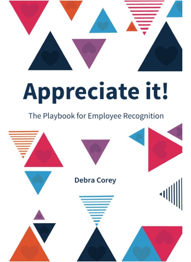 Appreciate it!: The Playbook for Employee Recognition - pzsku/Z1A93A26A6C6447A0080DZ/45/_/1737572295/c27988bf-c208-4b46-a106-7f550c9bb96d