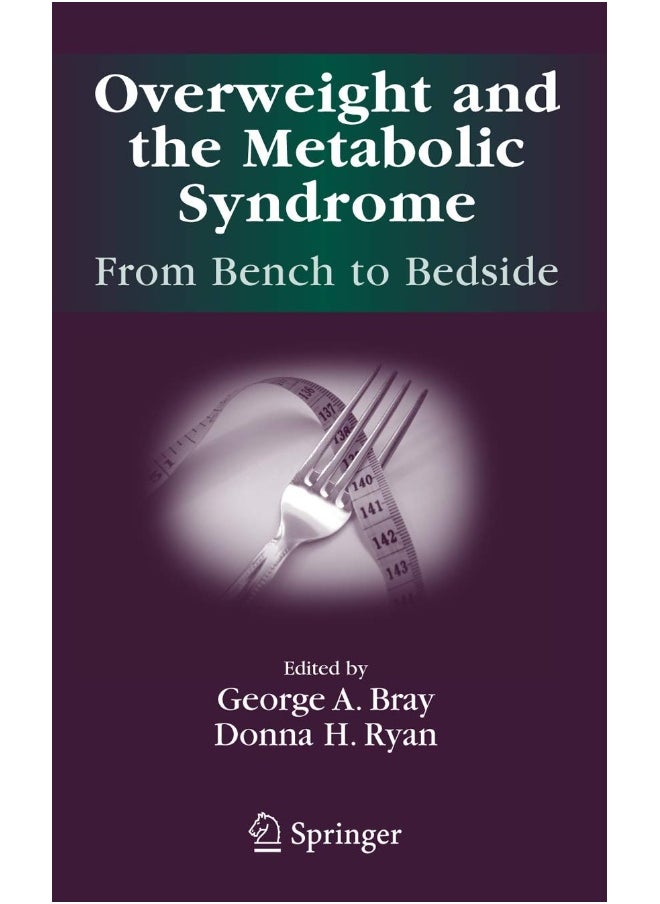 Overweight and the Metabolic Syndrome: : From Bench to Bedside 