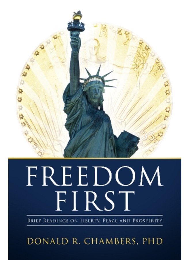 Freedom First Brief Readings on Liberty Peace and Prosperity - Hardback