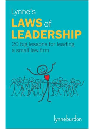 Lynne's Laws of Leadership: 20 big lessons for leading a small law firm - pzsku/Z1AA42FB3BCA4767F043BZ/45/1747997003/b4e59c8f-6ae3-4fb2-96dd-f002cd15f35f