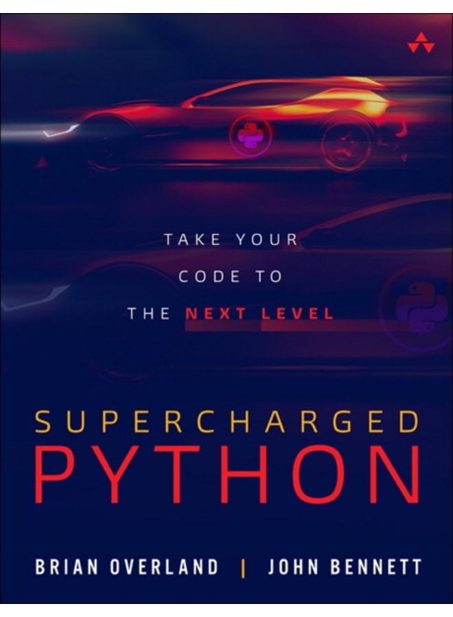 Supercharged Python : Take Your Code to the Next Level 