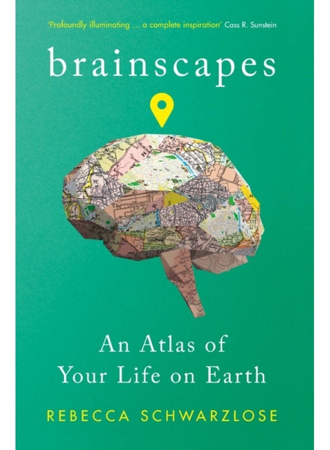 Brainscapes An Atlas of Your Life on Earth - Paperback