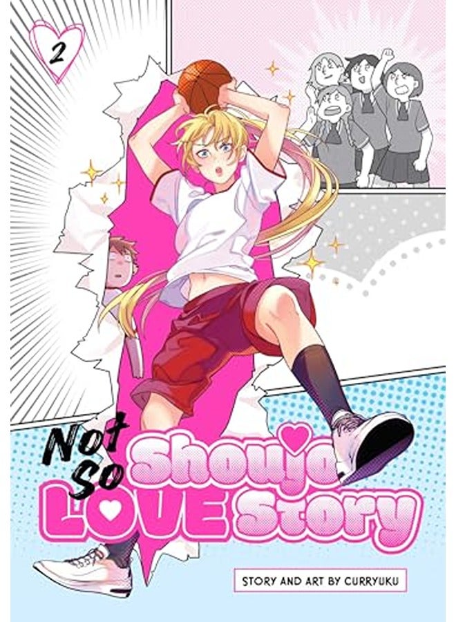 Not So Shoujo Love Story, Vol. 2: Volume 2