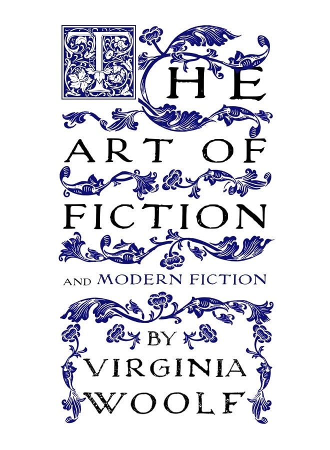 The Art of Fiction: and Modern Fiction